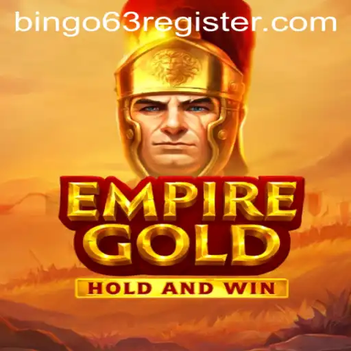 EmpireGold: The Ultimate Gaming Experience with Bingo63.com