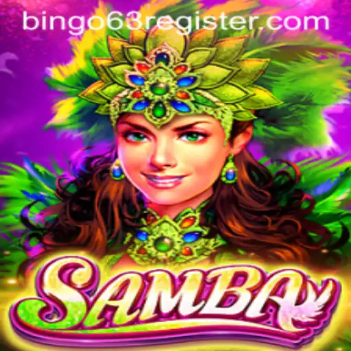 Exploring the World of Samba: A Unique Gaming Experience with Bingo63.com
